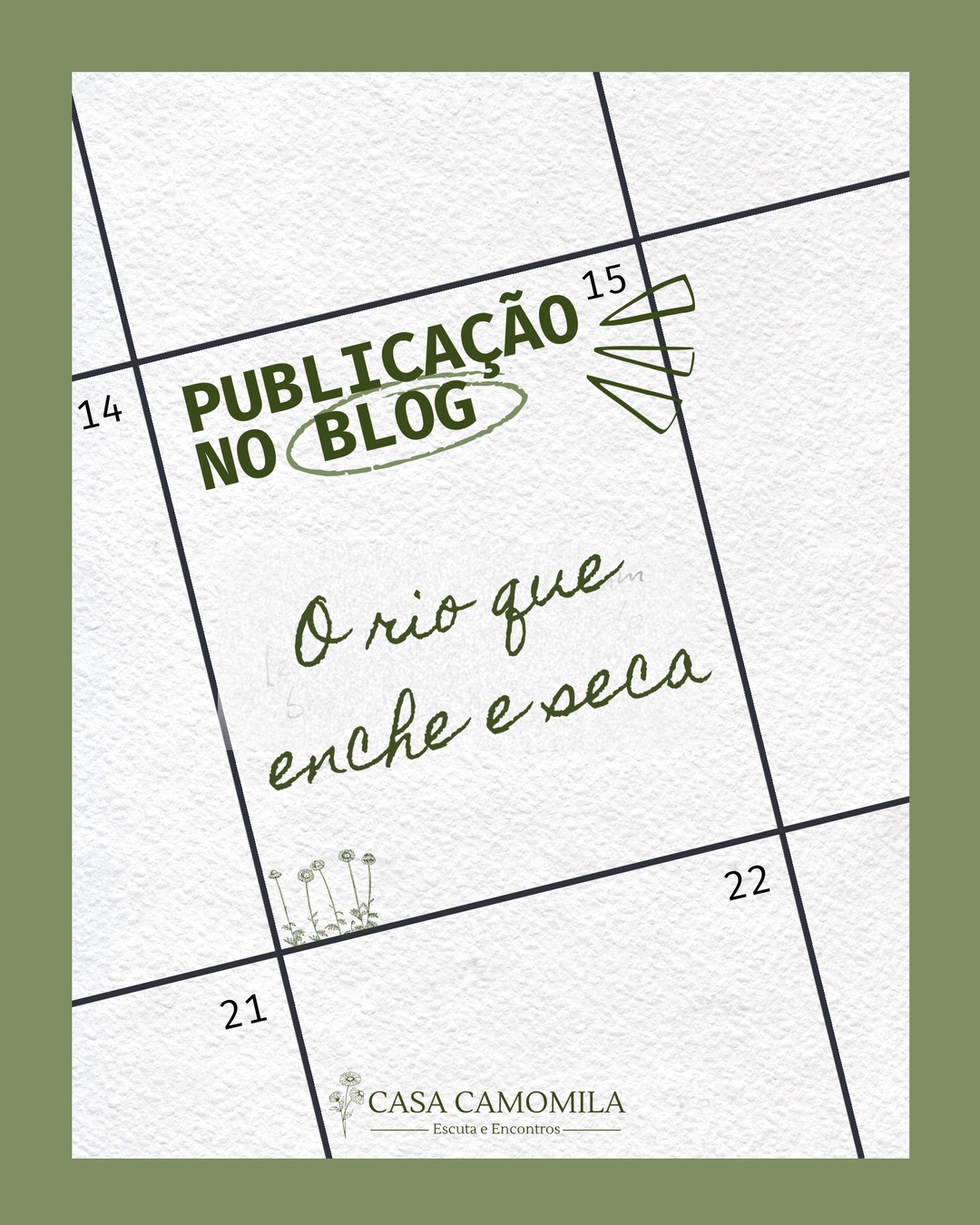 O rio que enche e seca, a bipolaridade numa leitura psicanalítica. Publicação no blog da Casa Camomila